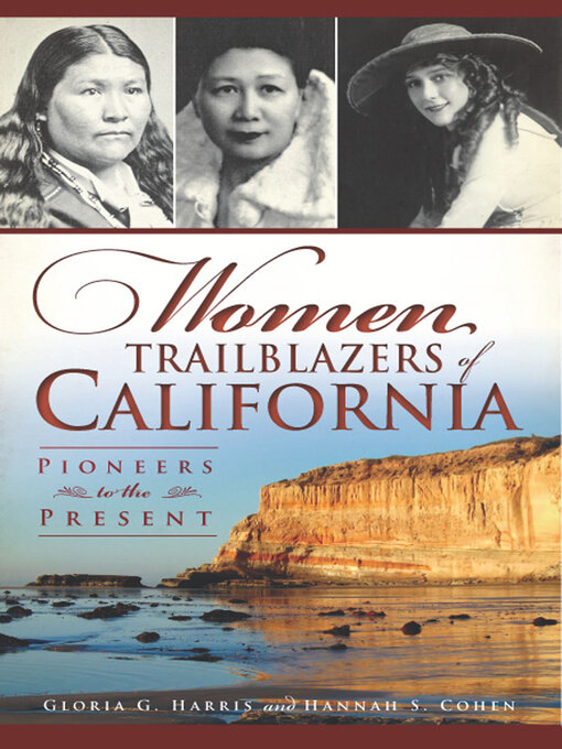 Title details for Women Trailblazers of California by Gloria G Harris - Available